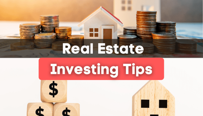 Real Estate Investing Tips